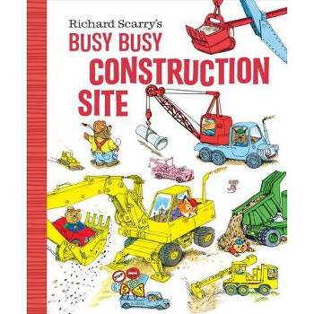 Richard Scarry's Busy Busy Construction Site - (Richard Scarry's Busy Busy Board Books) (Board Book)