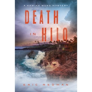 Death in Hilo - by  Eric Redman (Hardcover) - 1 of 1