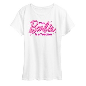 Women's - Barbie - This Barbie Is A Teacher Short Sleeve Graphic T-Shirt - 1 of 4