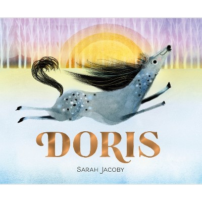 Doris - by  Sarah Jacoby (Hardcover)