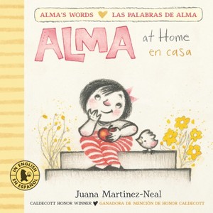 Alma at Home/Alma En Casa - (Alma's Words/Las Palabras de Alma) by  Juana Martinez-Neal (Board Book) - 1 of 1