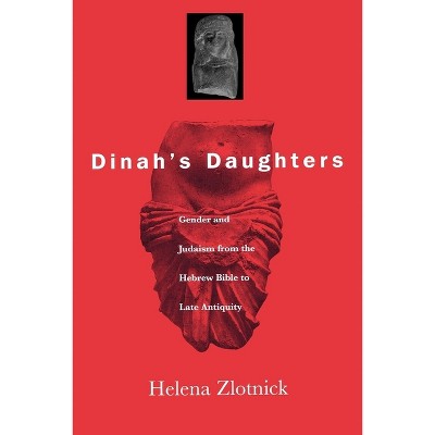 Dinah's Daughters - by  Helena Zlotnick (Paperback)