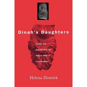 Dinah's Daughters - by  Helena Zlotnick (Paperback) - 1 of 1