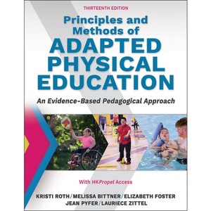 Principles and Methods of Adapted Physical Education - 13th Edition (Paperback) - 1 of 1