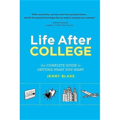 Life After College - by  Jenny Blake (Paperback)