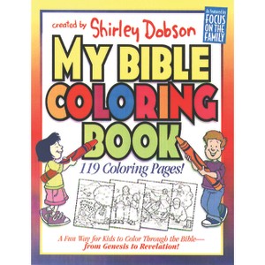 My Bible Coloring Book - (Coloring Books) by  Shirley Dobson (Paperback) - 1 of 1