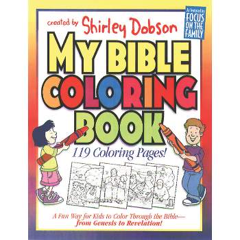 My Bible Coloring Book - (Coloring Books) by  Shirley Dobson (Paperback)