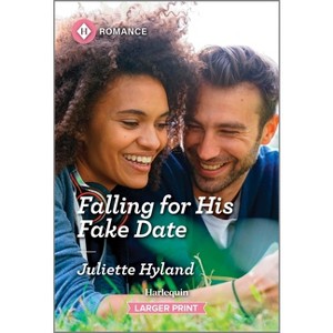Falling for His Fake Date - Large Print by  Juliette Hyland (Paperback) - 1 of 1