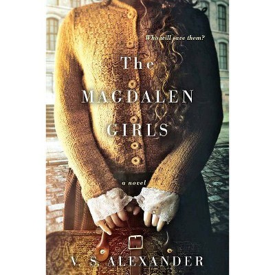 Magdalen Girls (Paperback) (V. S. Alexander)