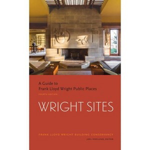 Wright Sites - by  The Frank Lloyd Building Conservancy (Paperback) - 1 of 1