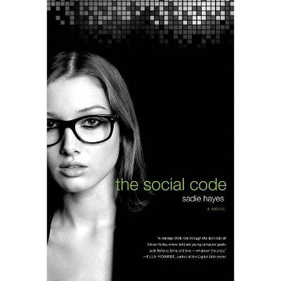 The Social Code - (Start-Up) by  Sadie Hayes (Paperback)