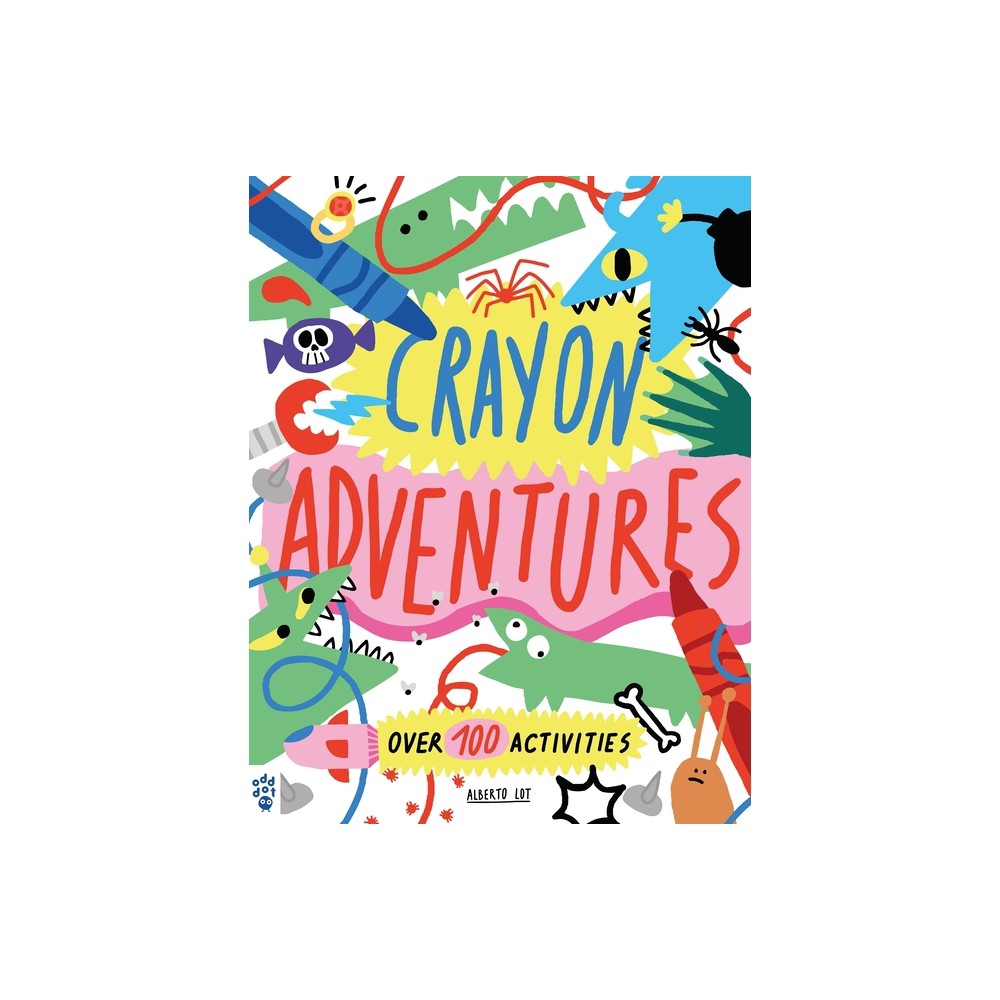 Crayon Adventures - by Alberto Lot (Paperback)