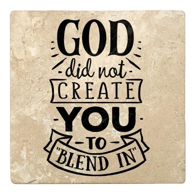 Christmas by Krebs Set of 4 Beige and Black "GOD did not CREATE YOU To BLEND IN" Square Coasters 4"