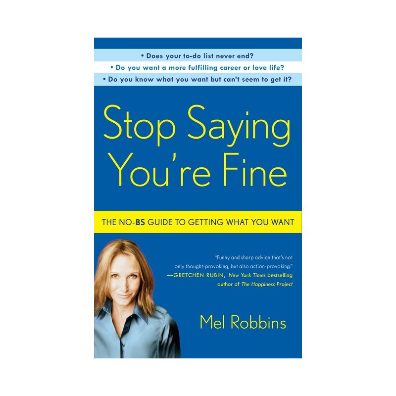 Stop Saying You're Fine - by  Mel Robbins (Paperback), 1 of 2