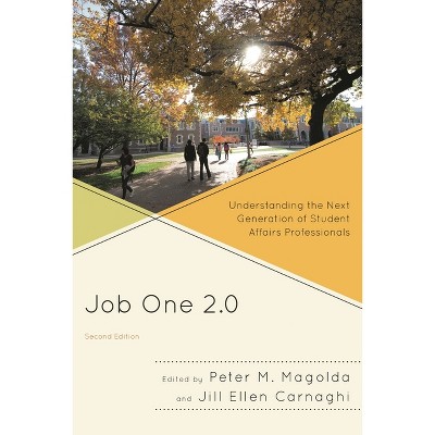Job One 2.0 - 2nd Edition by  Peter M Magolda & Jill Ellen Carnaghi (Paperback)