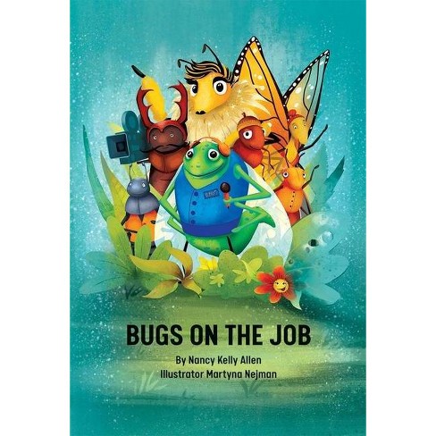 Bugs on the Job - by  Nancy Kelly Allen (Hardcover) - image 1 of 1