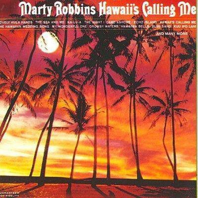 Marty Robbins - Hawaii's Calling Me (CD)