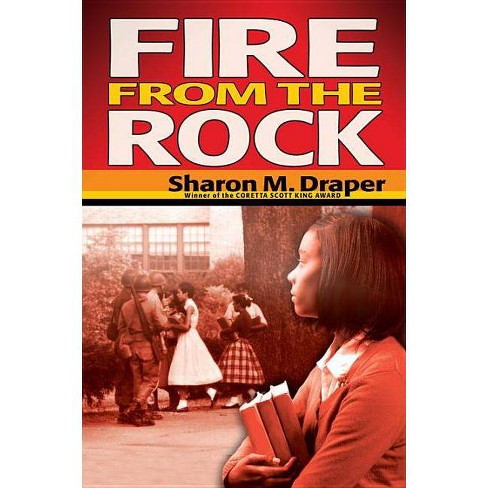 Fire From The Rock By Sharon Draper Paperback Target