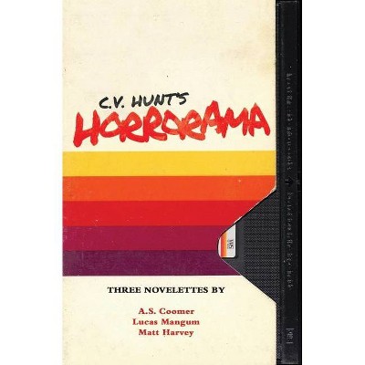 Horrorama - by  Matt Harvey & A S Coomer & Lucas Mangum (Paperback)