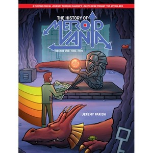 The History of Metroidvania: Decade One--1980-1990 - by  Jeremy Parish (Hardcover) - 1 of 1