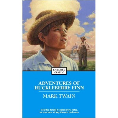 Adventures of Huckleberry Finn - (Enriched Classics) by  Mark Twain (Paperback)