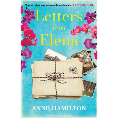 Letters from Elena - by  Anne Hamilton (Paperback)