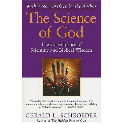 The Science of God - by  Gerald L Schroeder (Paperback)