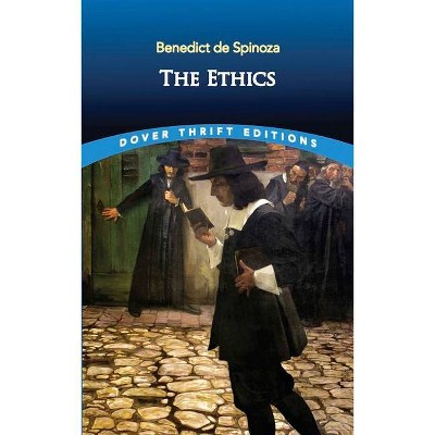 The Ethics - (Dover Thrift Editions) by  Benedict De Spinoza (Paperback)