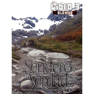 El Sendero de la Verdad, Libro 3 (Alumno) - by  German Picavea (Paperback)