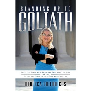 Standing Up to Goliath - by  Rebecca Friedrichs (Paperback) - 1 of 1