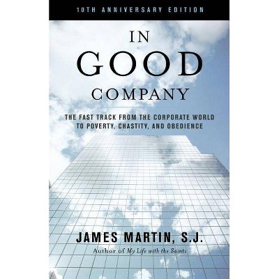 In Good Company - 10th Edition by  James Martin Sj (Paperback)