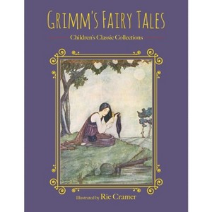 Grimm's Fairy Tales - (Children's Classic Collections) by  Racehorse for Young Readers & The Brothers Grimm (Hardcover) - 1 of 1