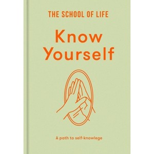 Know Yourself - by  The School of Life (Hardcover) - 1 of 1