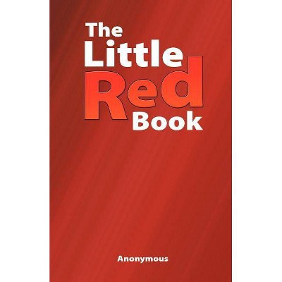 The Little Red Book - by  Anonymous (Paperback)