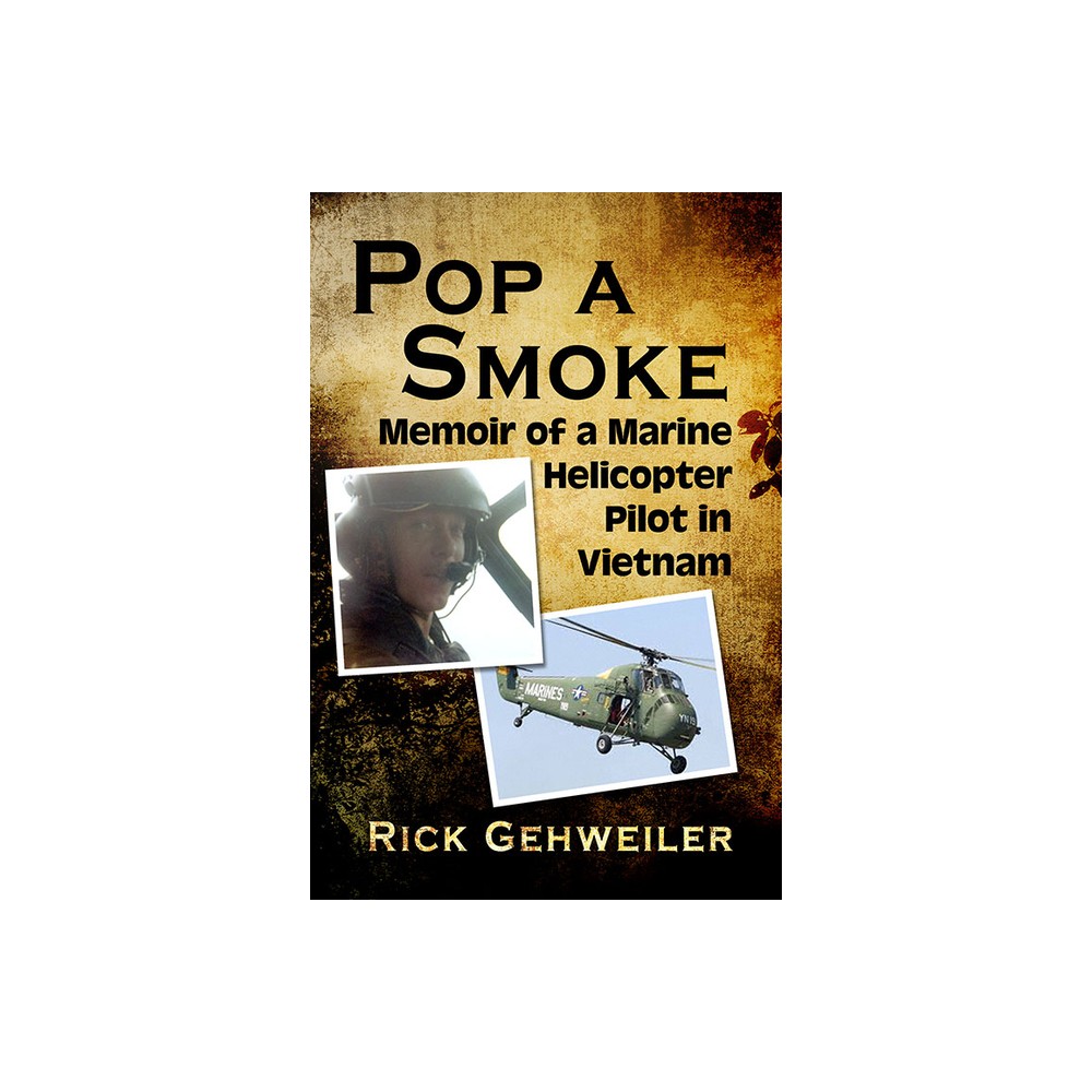 Pop a Smoke - by Rick Gehweiler (Paperback)