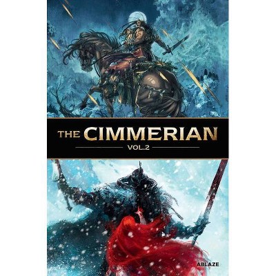 The Cimmerian Vol 2 - by  Sylvain Runberg & Robin Recht & Robert E Howard (Hardcover)