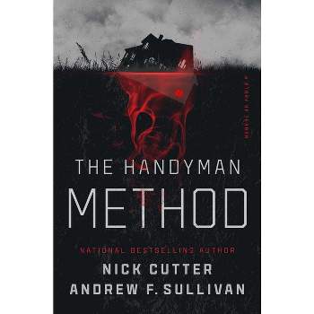 The Handyman Method - by Nick Cutter & Andrew F Sullivan