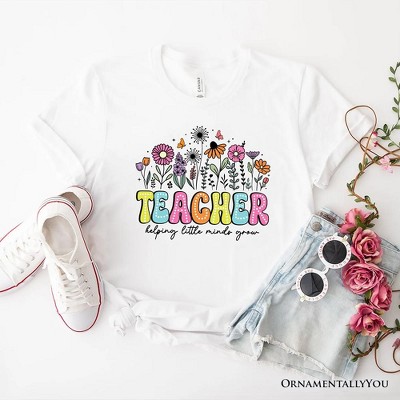 Helping Little Minds Grow Teacher T-Shirt, Floral Appreciation Tee| OrnamentallyYou