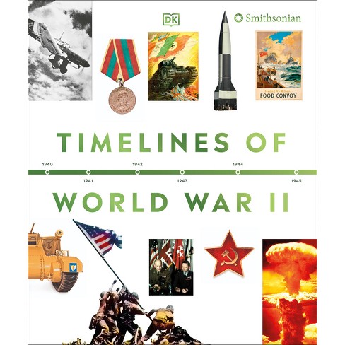 Timelines Of World War Ii - (dk Timelines) By Dk (hardcover) : Target