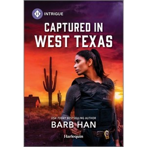 Captured in West Texas - (Marshals of Mesa Point) by  Barb Han (Paperback) - 1 of 1