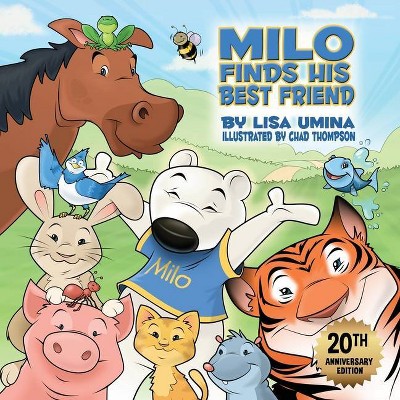 Milo Finds His Best Friend - by  Lisa M Umina (Paperback)