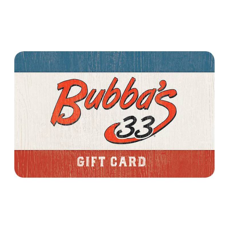 Bubba's 33 Gift Card (Email Delivery), 1 of 2