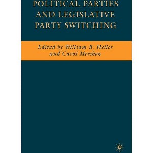 Political Parties and Legislative Party Switching - by  W Heller & C Mershon (Hardcover) - 1 of 1