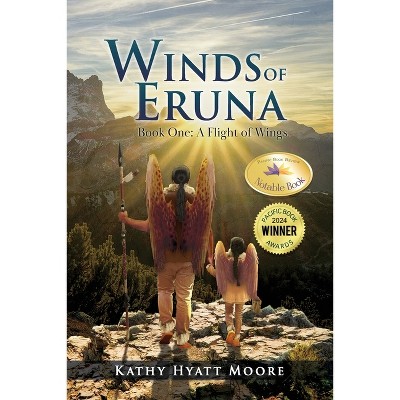 Winds of Eruna, Book One - by  Kathy Hyatt Moore (Paperback)