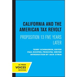 California and the American Tax Revolt - by  Terry Schwadron (Paperback) - 1 of 1