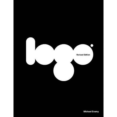 Logo, Revised Edition - 3rd Edition by  Michael Evamy (Hardcover)