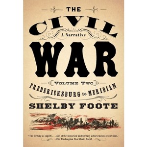 Fredericksburg to Meridian - (Vintage Civil War Library) by  Shelby Foote (Paperback) - 1 of 1
