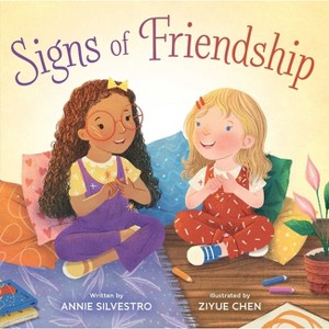 Signs of Friendship - by  Annie Silvestro (Hardcover) - 1 of 1