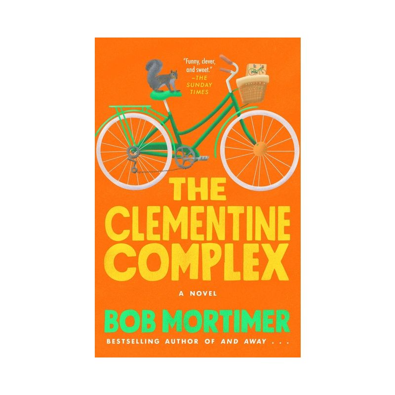 The Clementine Complex - by  Bob Mortimer (Paperback), 1 of 2