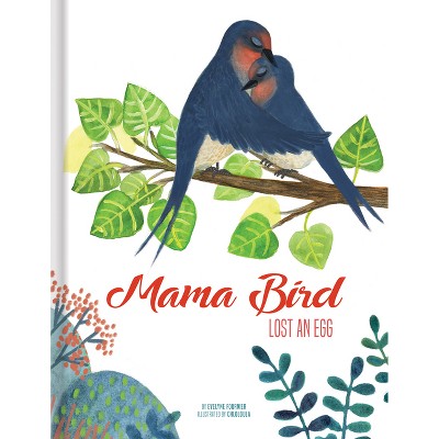 Mama Bird Lost an Egg - by  Evelyne Fournier (Hardcover)